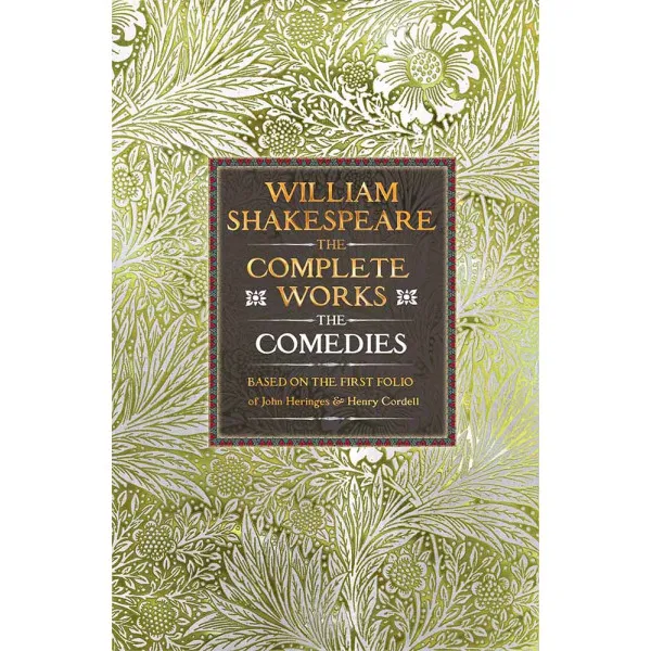 WILLIAM SHAKESPEARE THE COMEDIES