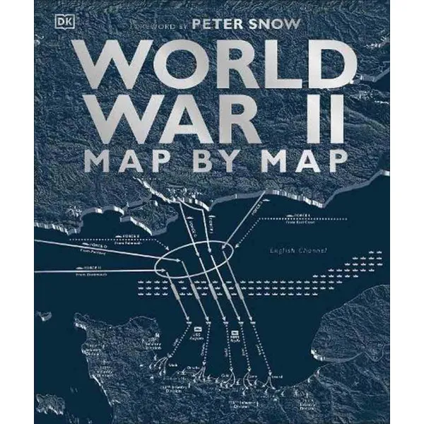 WORLD WAR II MAP BY MAP - DK