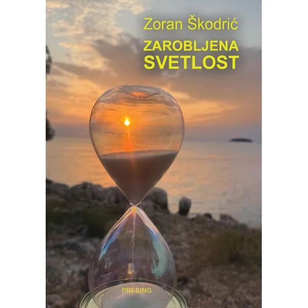 ZAROBLJENA SVETLOST: ZBIRKA PRIČA