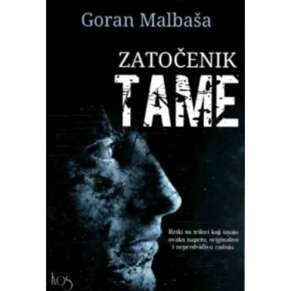 ZATOČENIK TAME - Goran Malbaša
