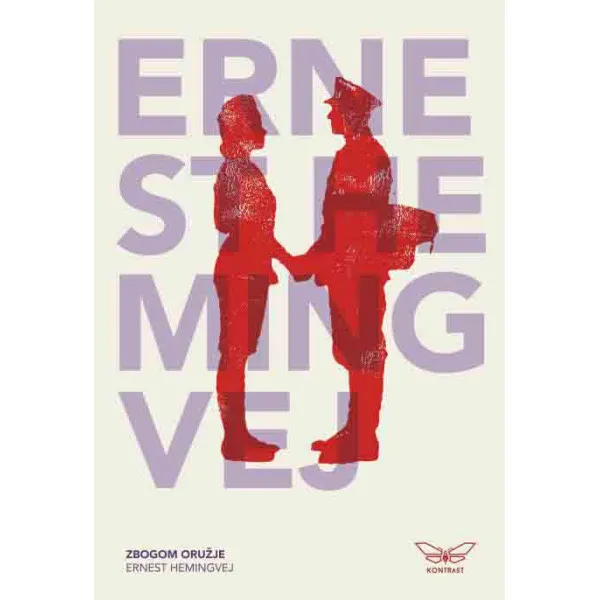 ZBOGOM ORUŽJE - Ernest Hemingvej