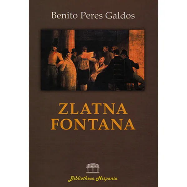 ZLATNA FONTANA - Benito Peres Galdos