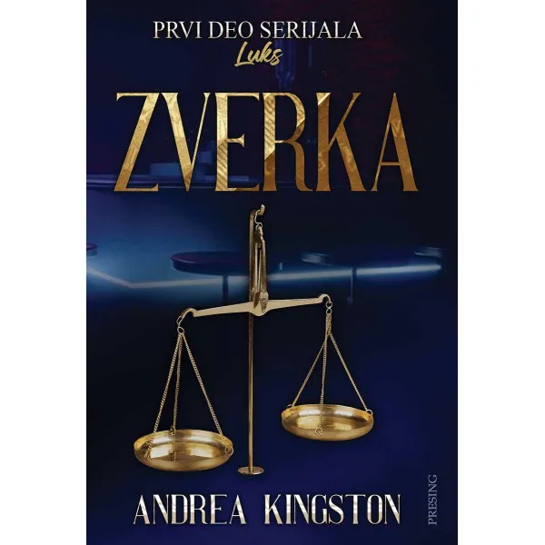 ZVERKA 1. deo serijala Luks - Andrea Kingston
