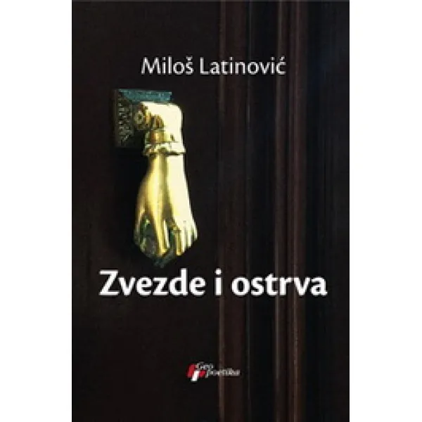 ZVEZDE I OSTRVA - Miloš Latinović