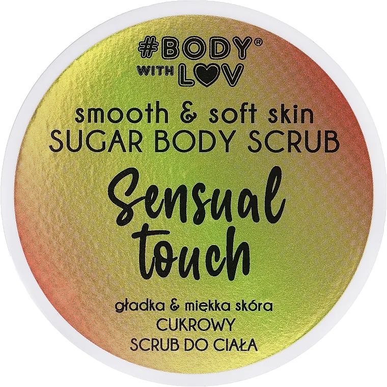 Body with Love Sensual Touch Sugar Body Scrub Šećerni piling za tijelo