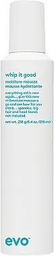 Evo Whip It Good Moisture Mousse Mousse za oblikovanje kose