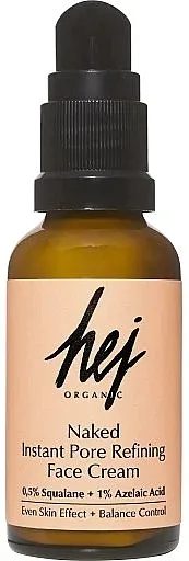 Hej Organic Naked Instant Pore Refining Face Cream Krema za lice