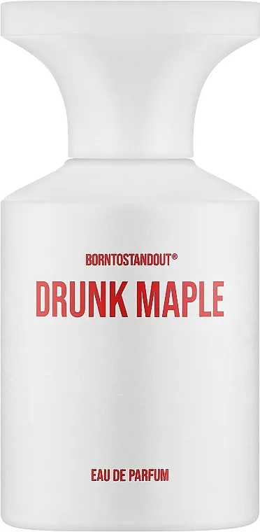 Parfumirana voda Borntostandout Drunk Maple