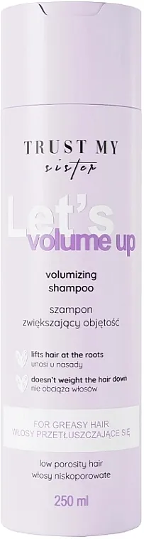 Trust My Sister Let's Volume Up Volumizing Shampoo Šampon za povećanje volumena kose niske poroznosti